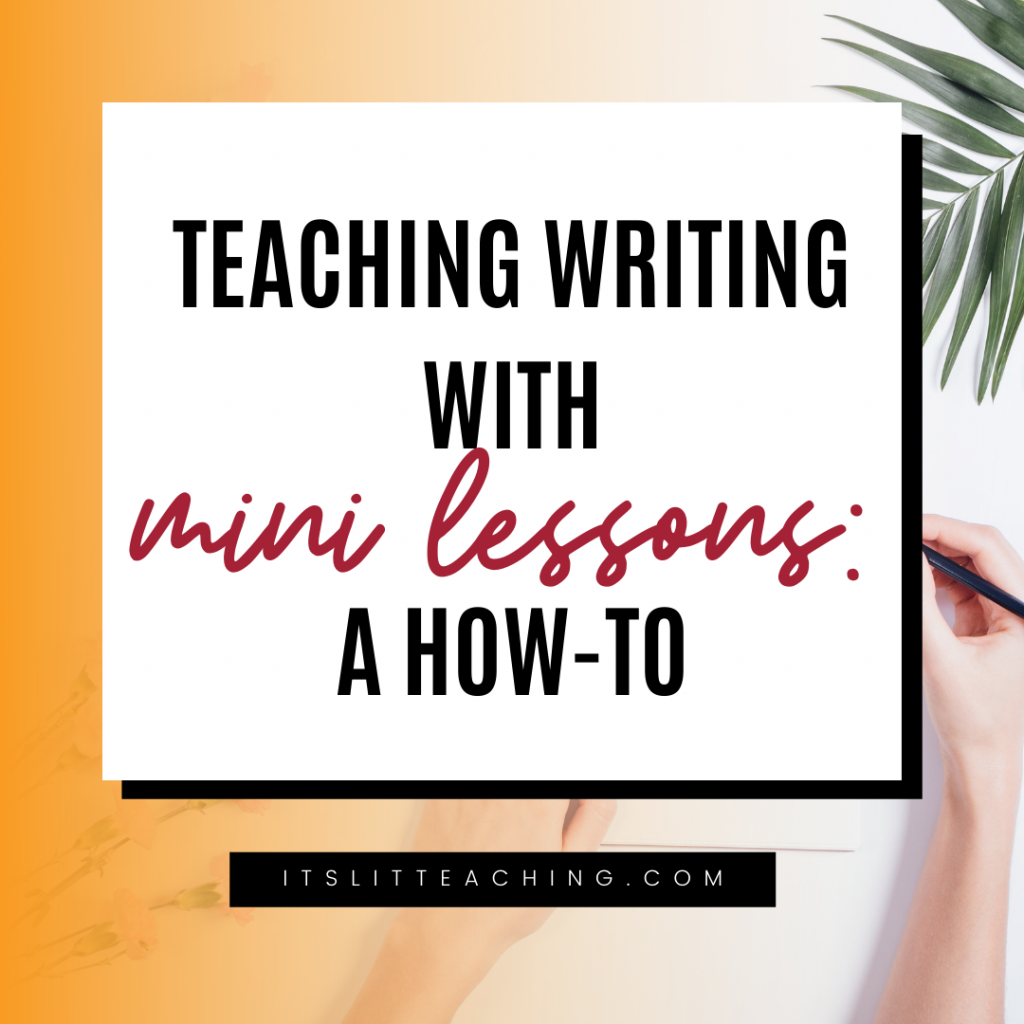 Teaching Writing with Mini Lessons: A How-to
