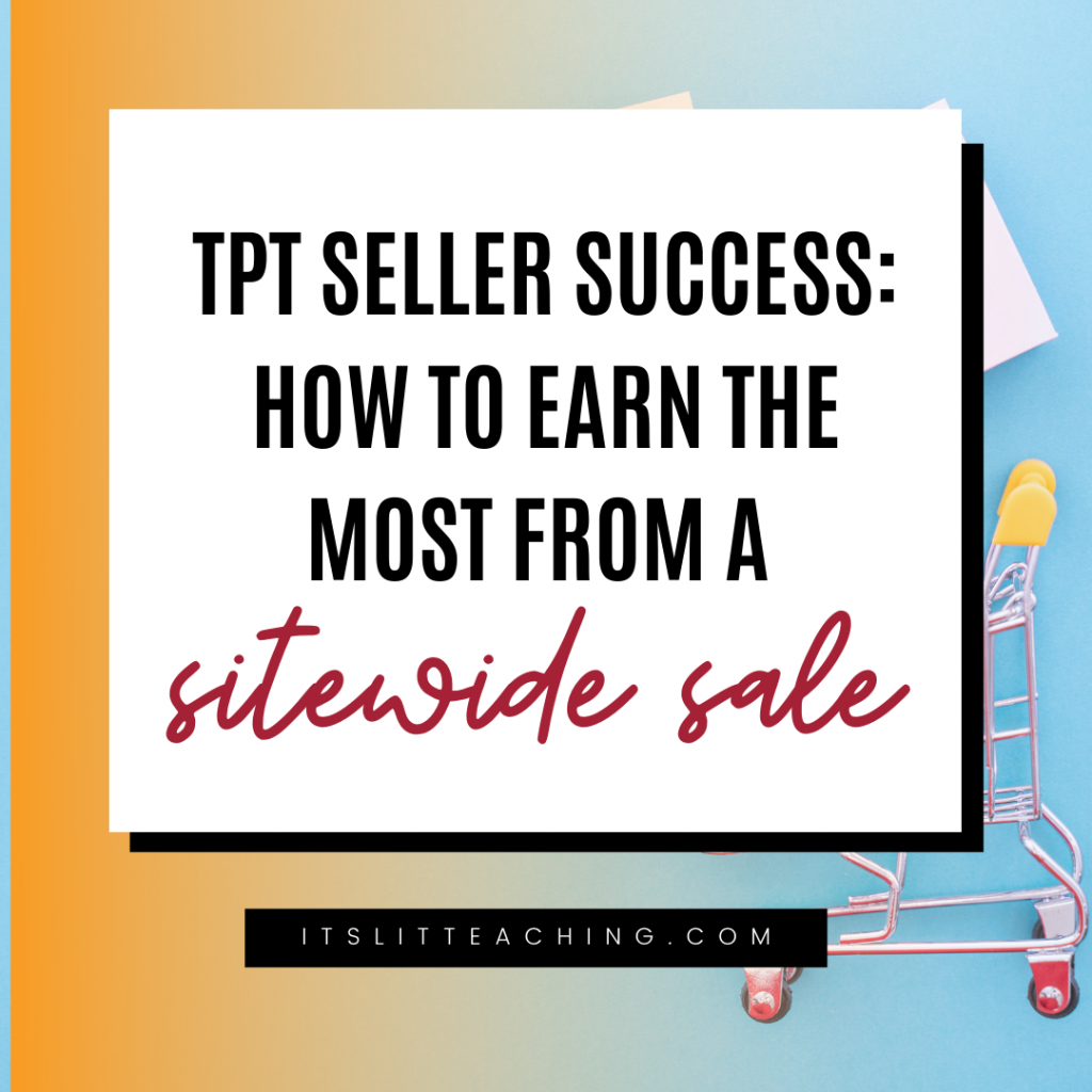 TPT Seller Success: How to Earn the Most from a Sitewide Sale