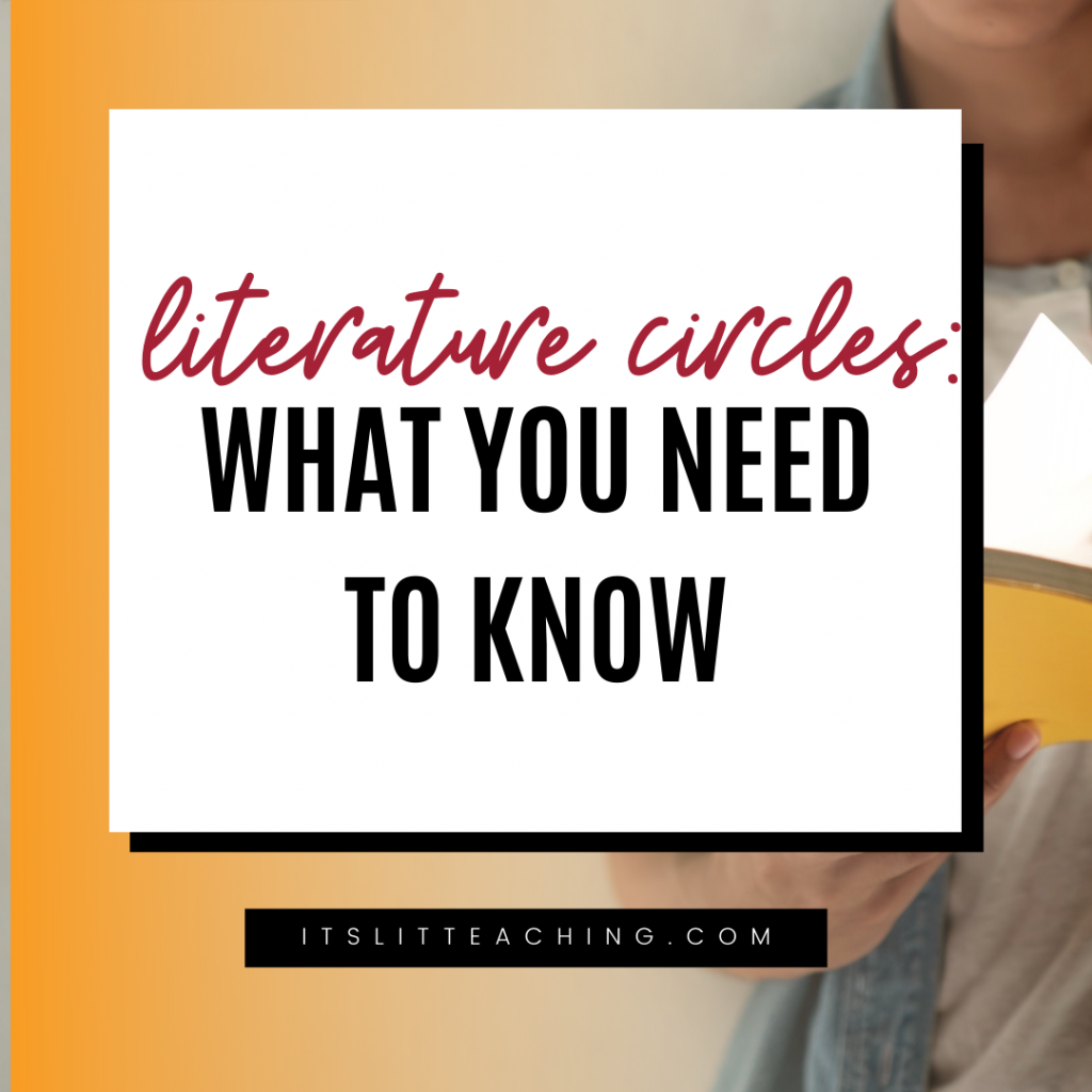 Literature Circles: What You Need to Know