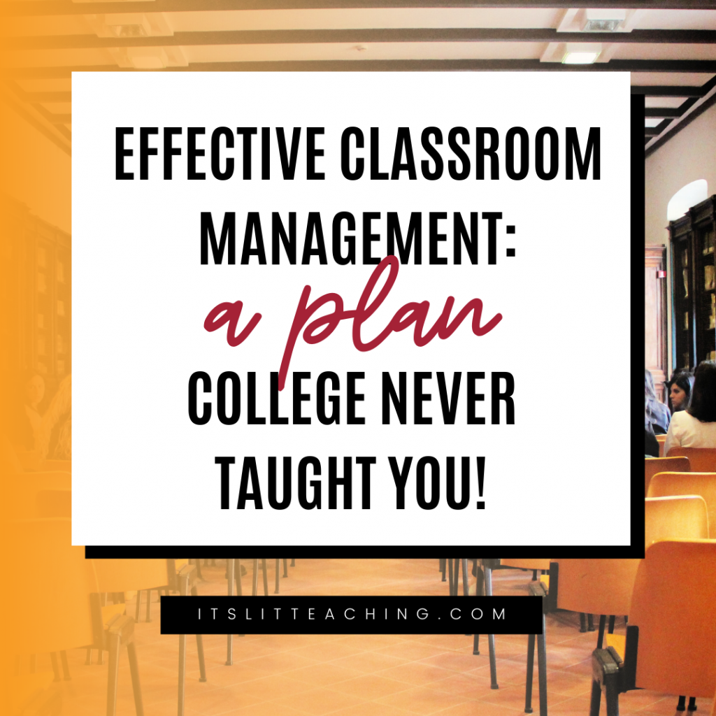 Effective Classroom Management: A Plan College Never Taught You!
