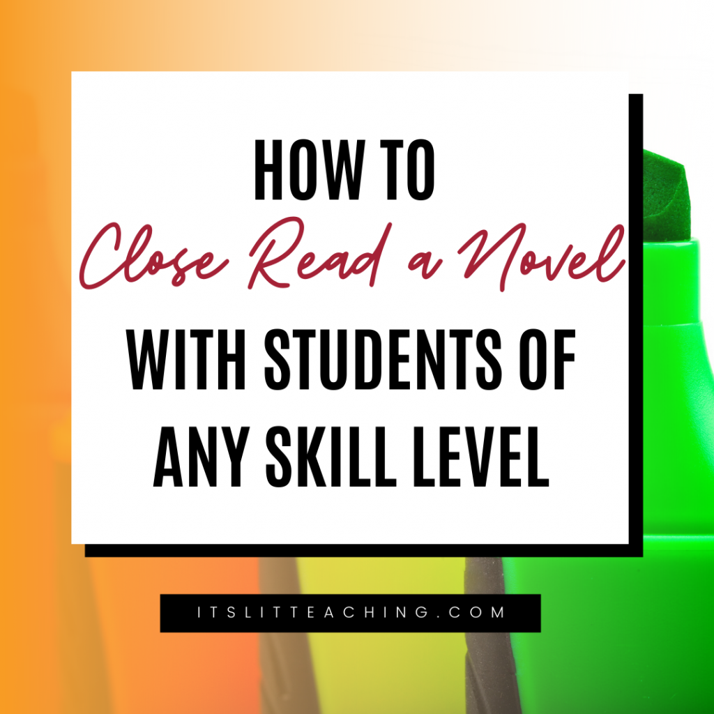 How To Close Read a Whole Novel with Student of Any Skill Level