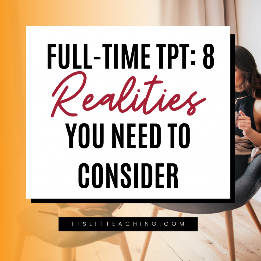 Full-time TpT: 8 Realities You Need to Consider