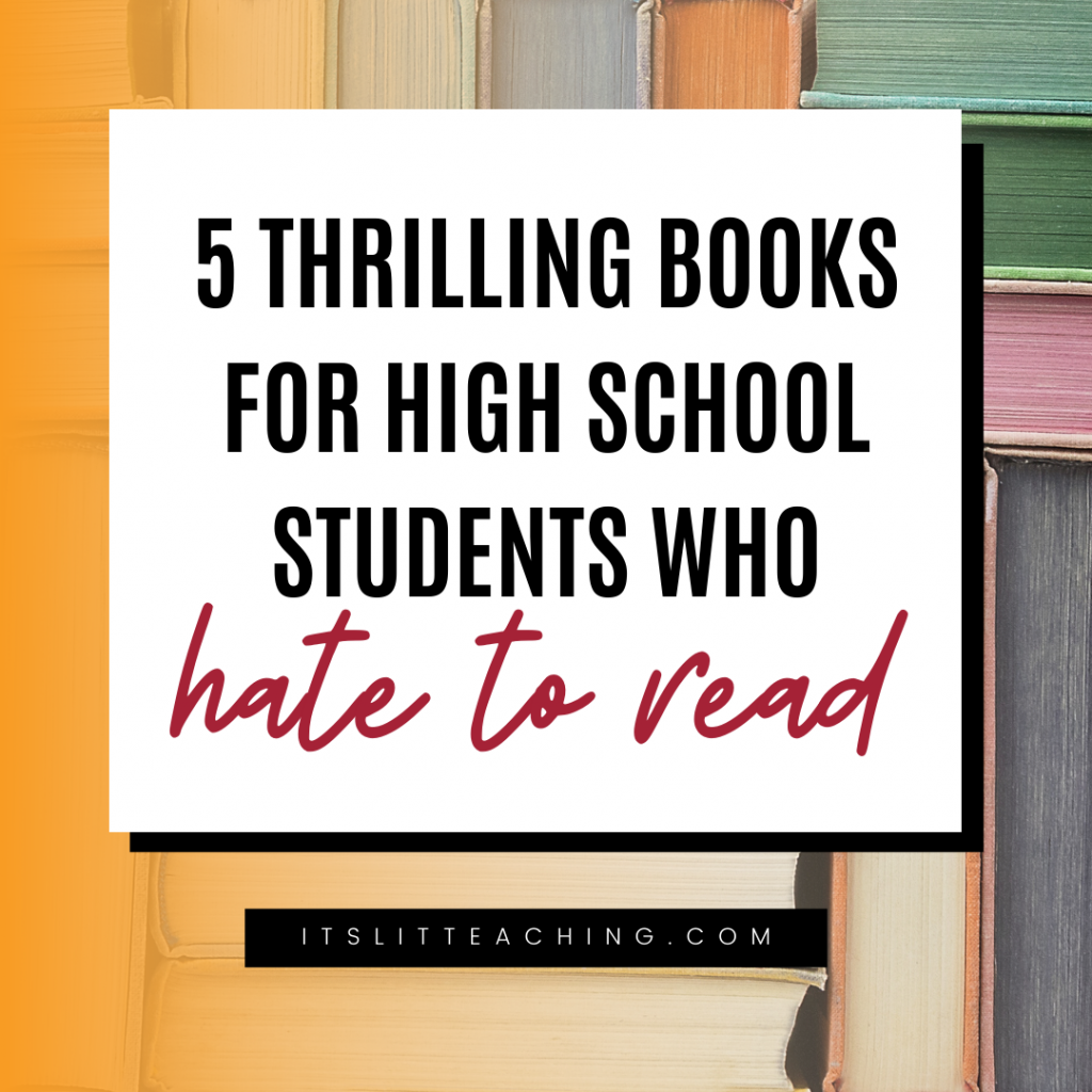 5 Thrilling Books for High School Students who Hate Reading