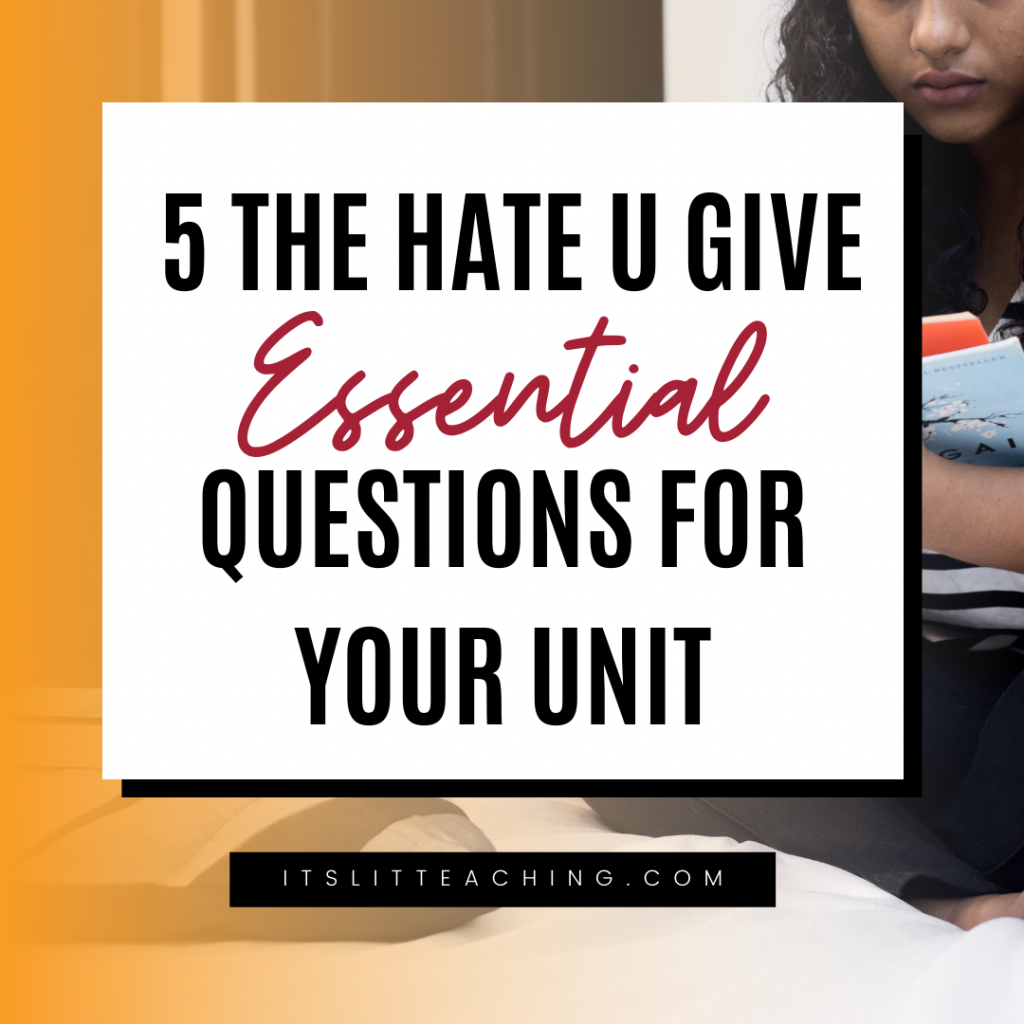 5 The Hate U Give Essential Questions for Your Unit
