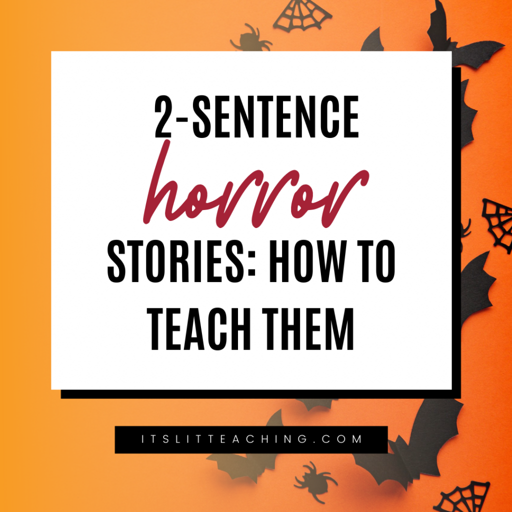 Two-Sentence Horror Stories: How to Teach Them