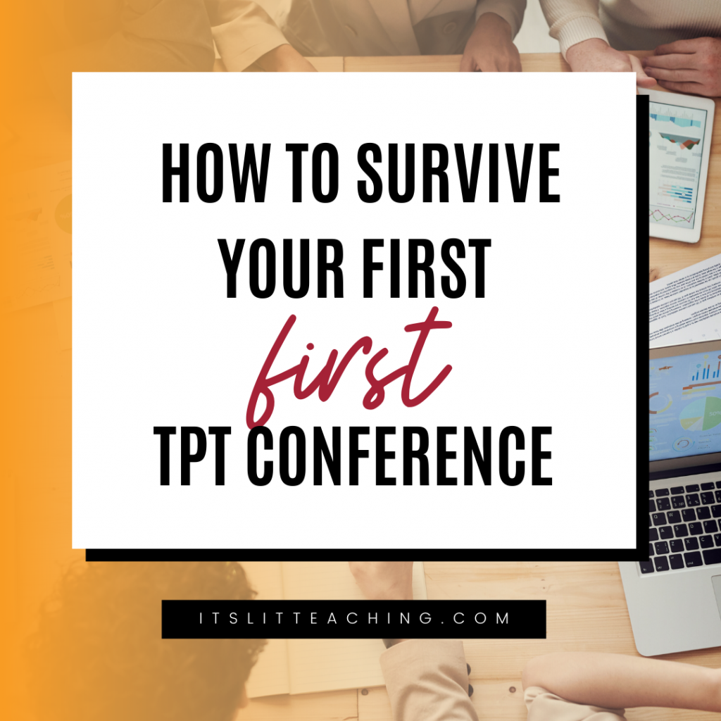 How to Survive Your First Teachers Pay Teachers Conference