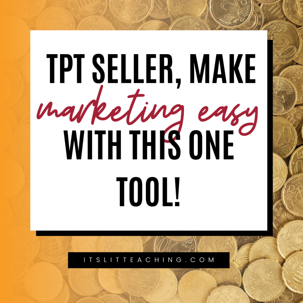 TpT Seller, Make Marketing Easy with This One Tool