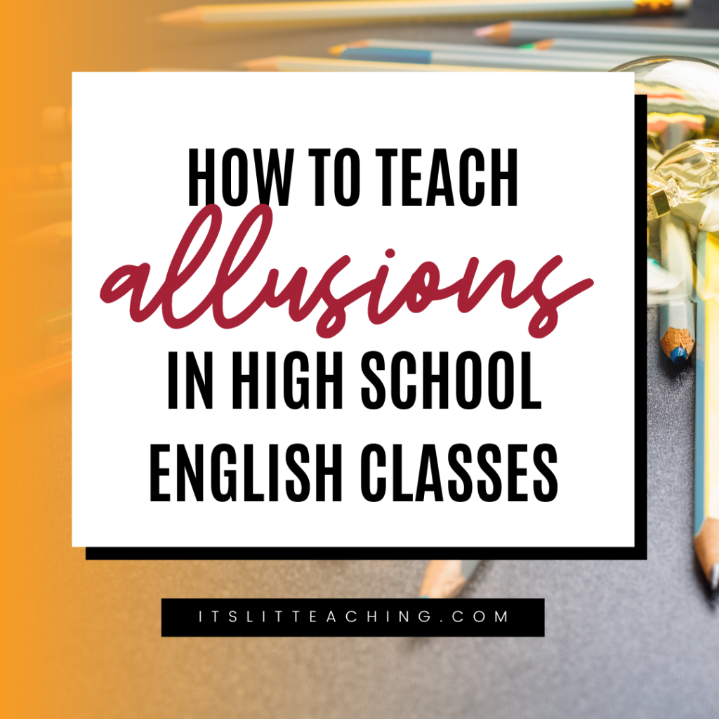 How to Teach Allusions in High School English Classes