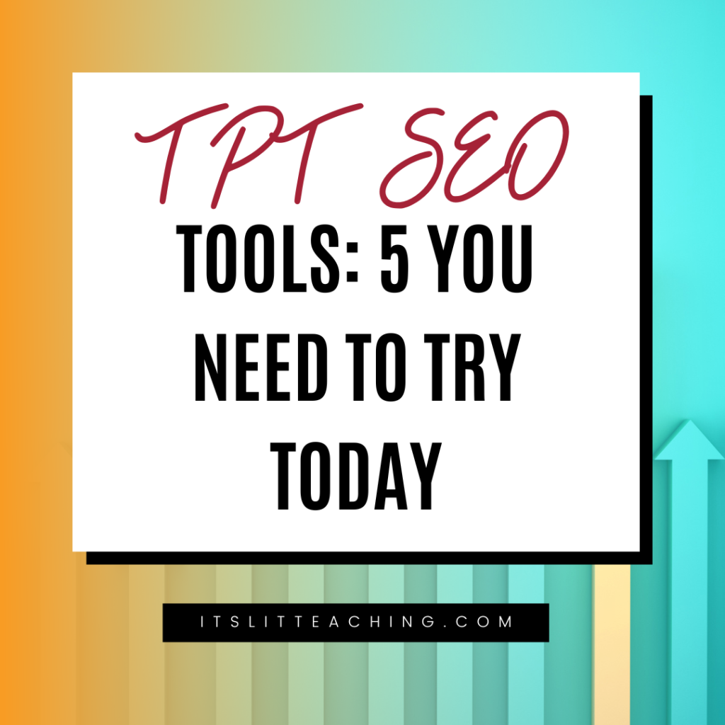 TPT SEO Tools: 5 You Need to Try Today