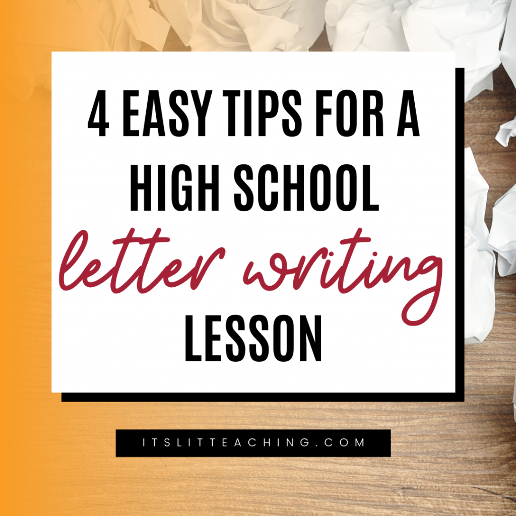 4 Easy Tips for a High School Letter Writing Lesson