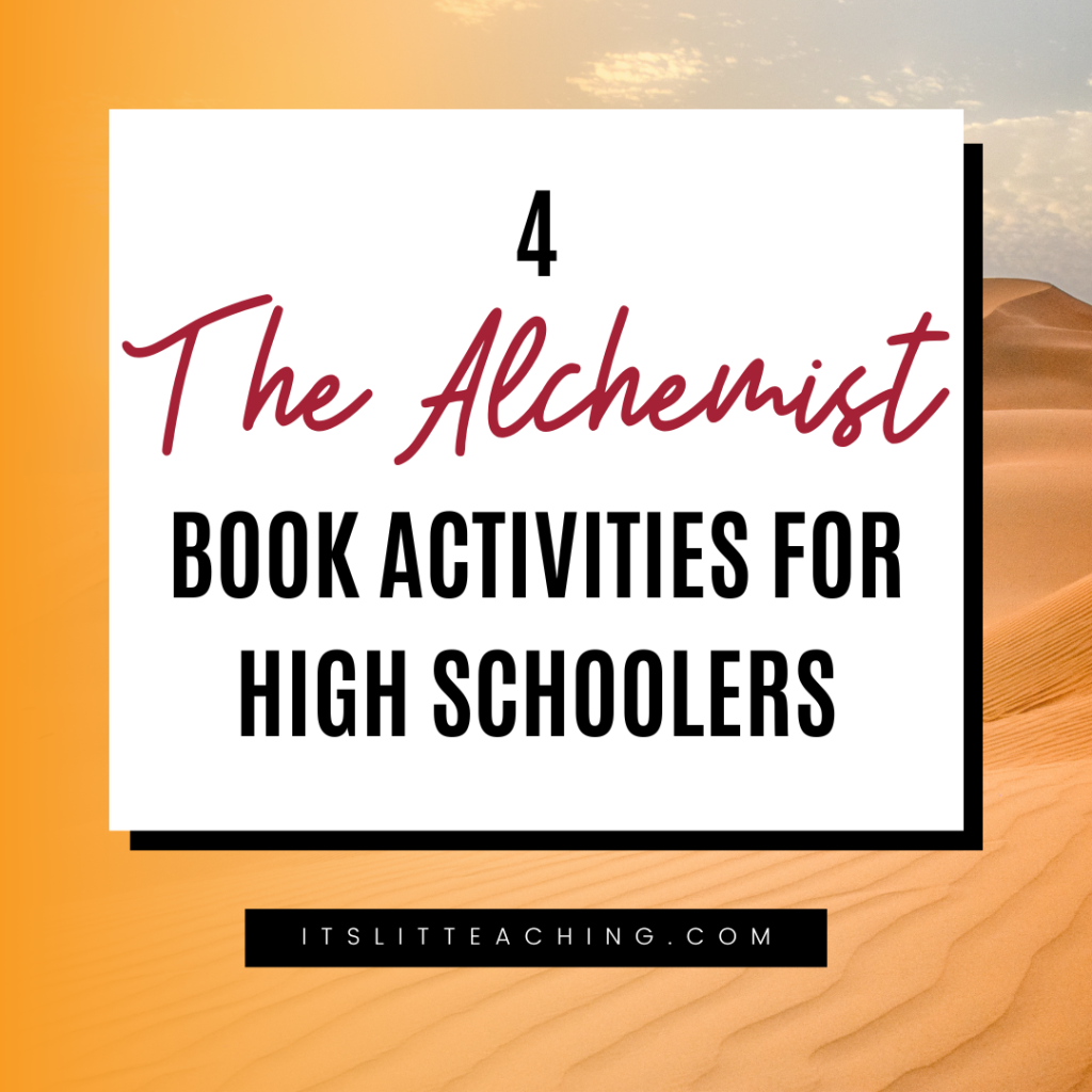 4 The Alchemist Book Activities For High Schoolers