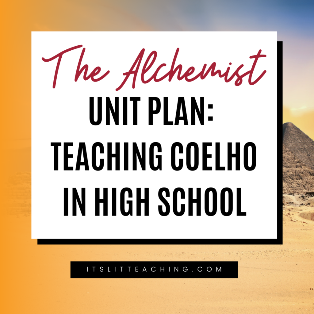 The Alchemist Unit Plan: Teaching Coelho In High School