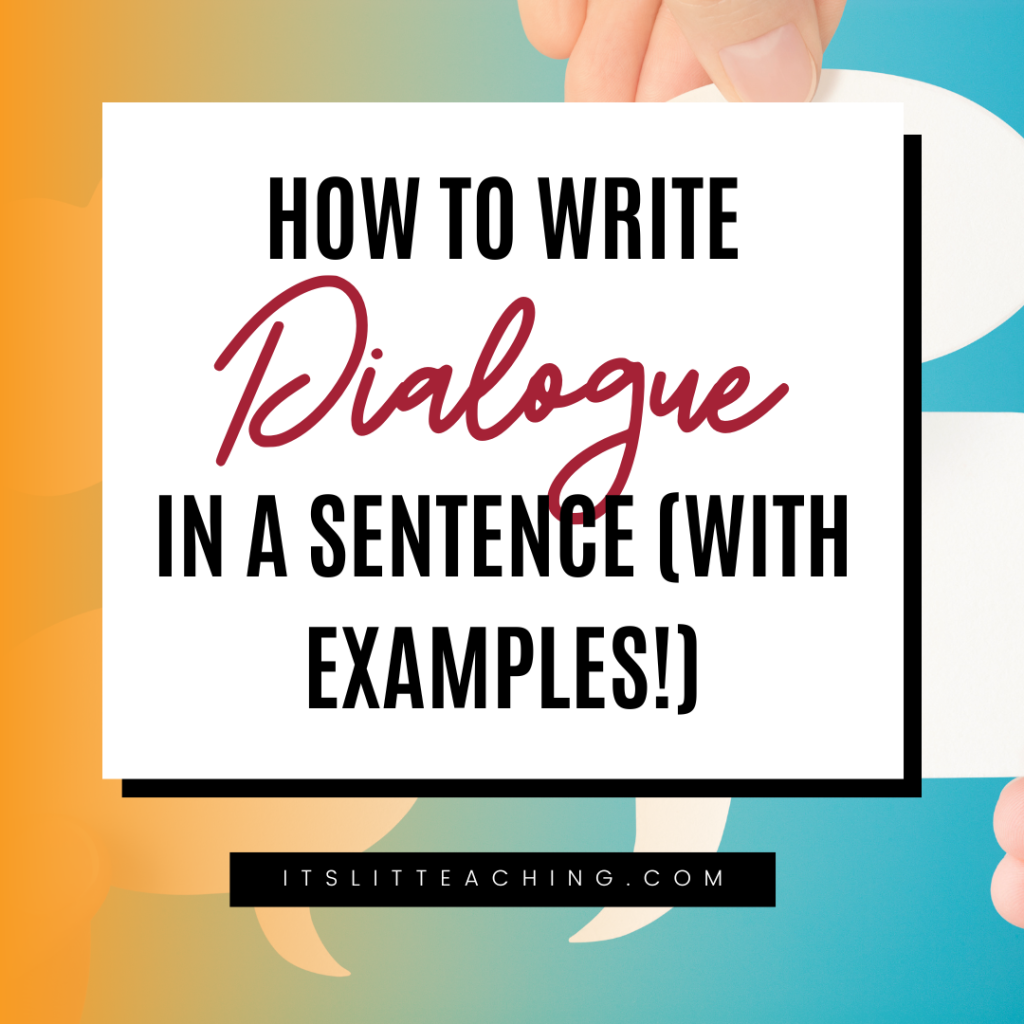 How to Write Dialogue in a Sentence (With Examples!)