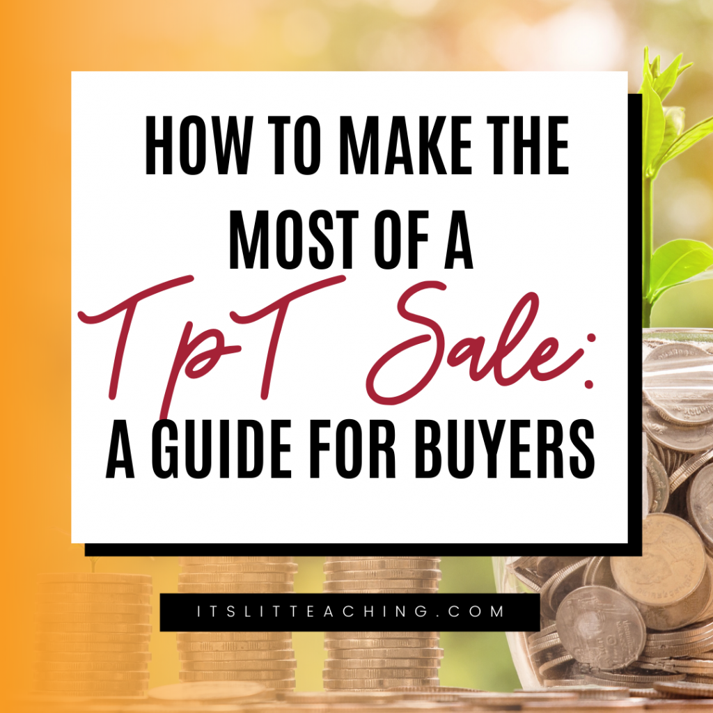 How to Make the Most of a Teachers Pay Teachers Sale: A Guide for Buyers