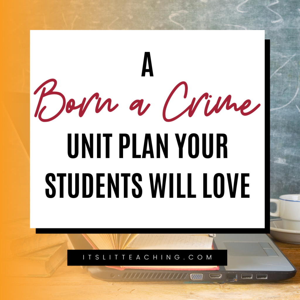 A Born a Crime Unit Plan Your Students Will Actually Love