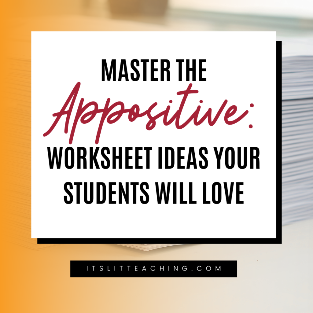 Master the Appositive: Worksheet Ideas Your Students Will Love