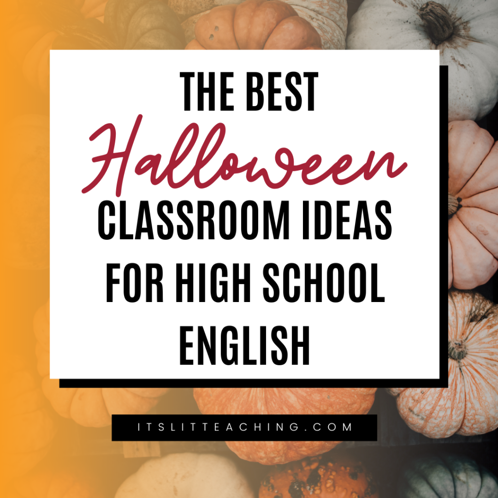 The Best Halloween Classroom Ideas for High School English