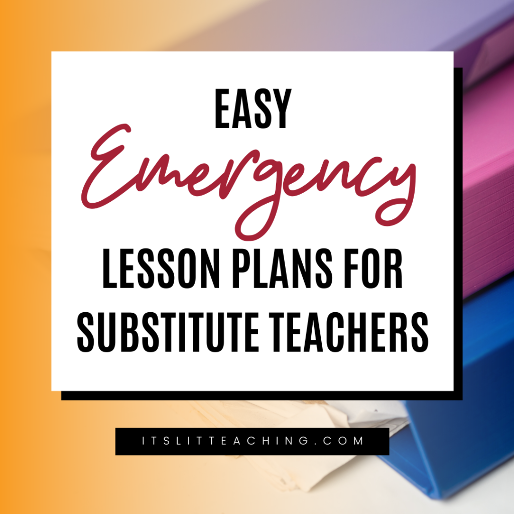 Easy Emergency Lesson Plans for Substitute Teachers You Can Reuse Every Year