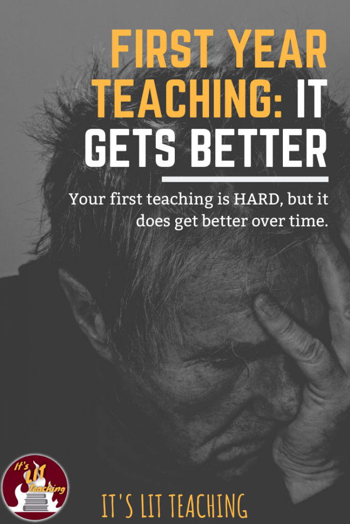 First Year Teaching: It Gets Better