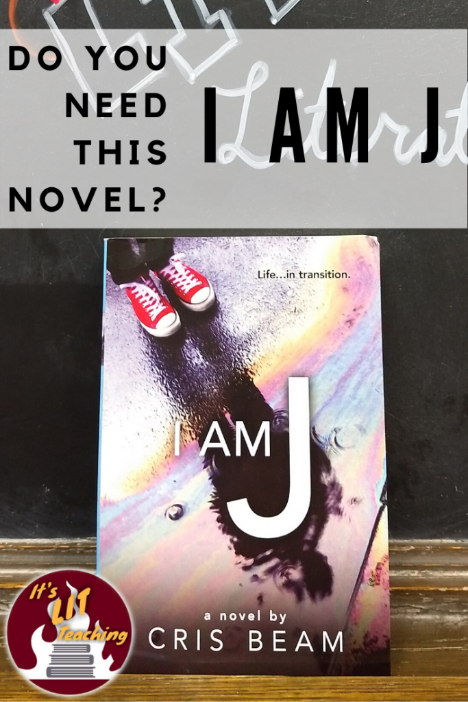 I Am J: Do You Need this Novel?