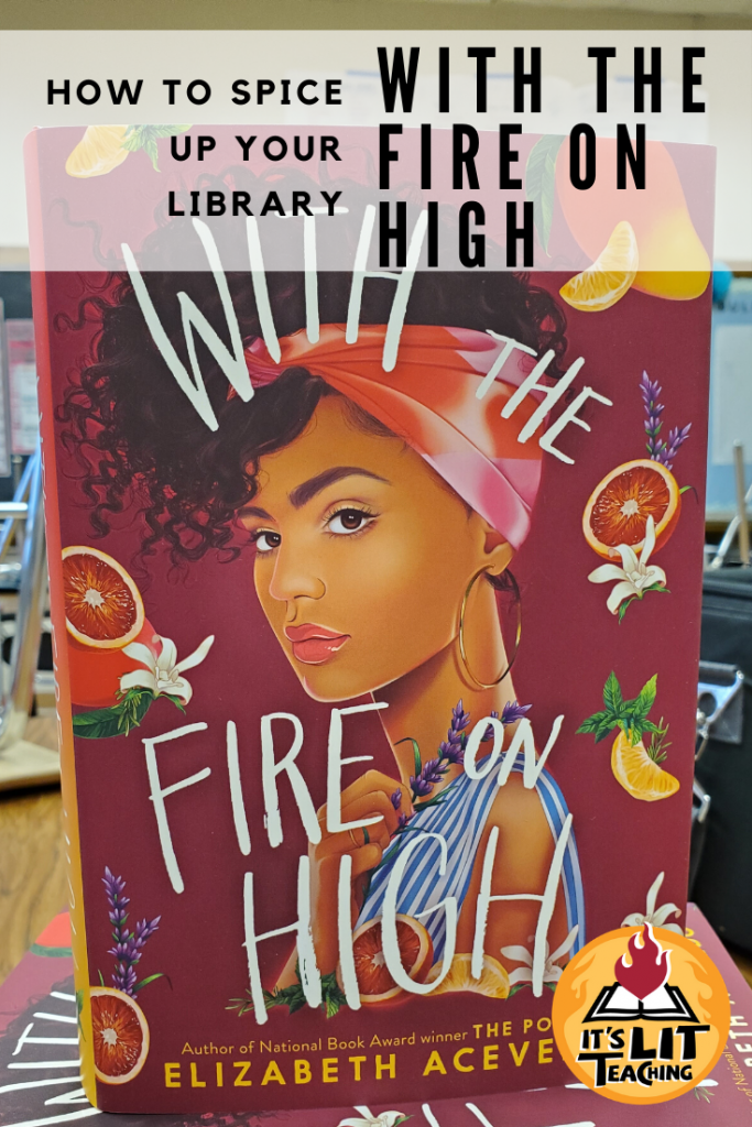 With the Fire On High: How to Spice Up Your Library