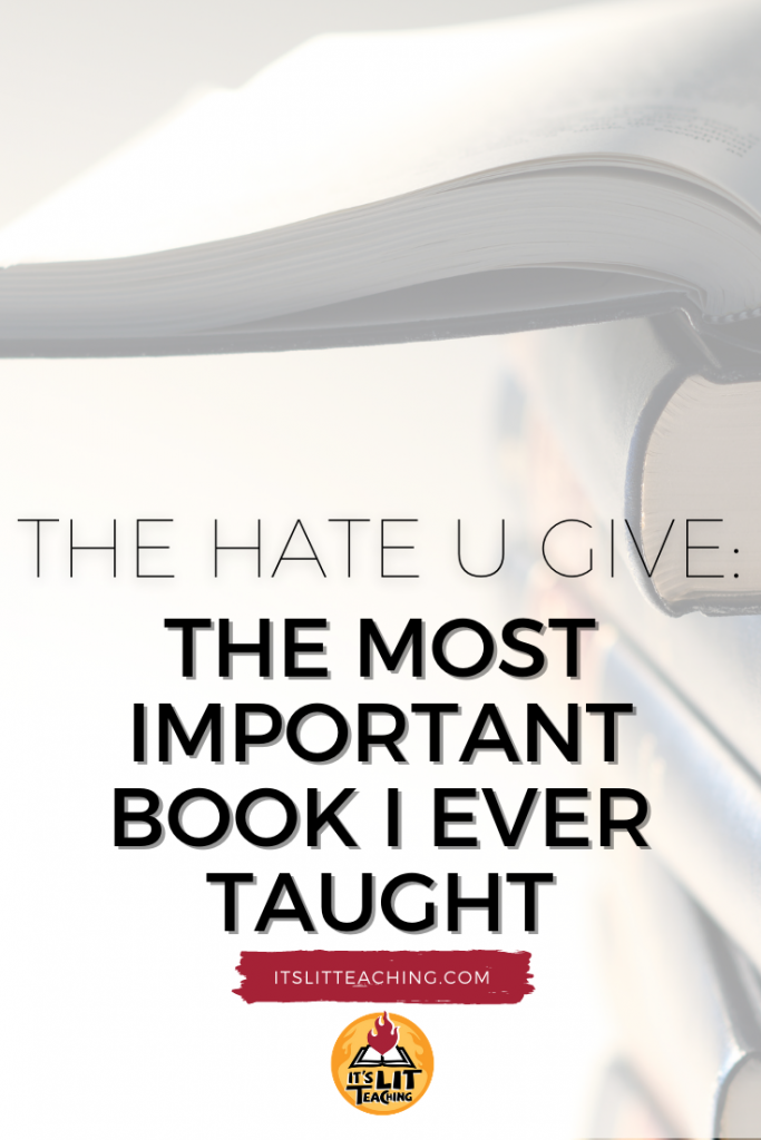 The Hate U Give: The Most Important Book I Ever Taught